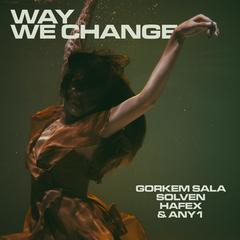 Way We Change