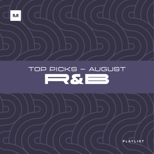 R&B Top Picks for August