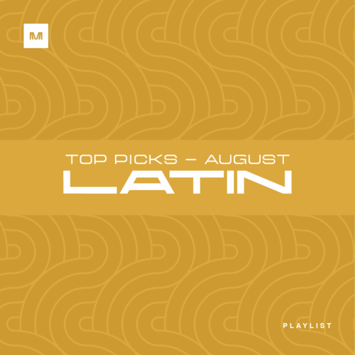 Latin Top Picks for August