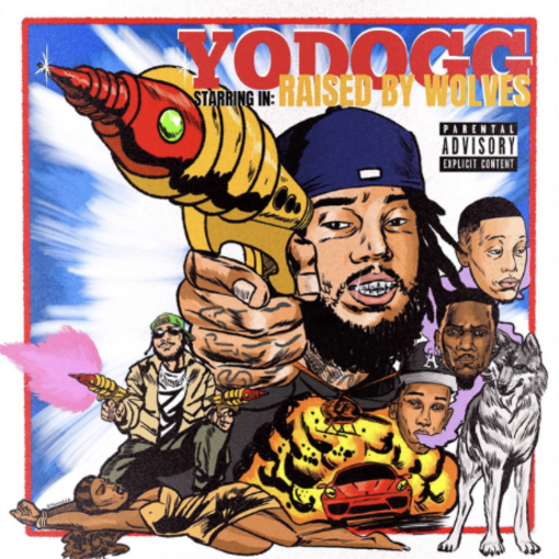 YoDogg & Cardo- Raised By Wolves