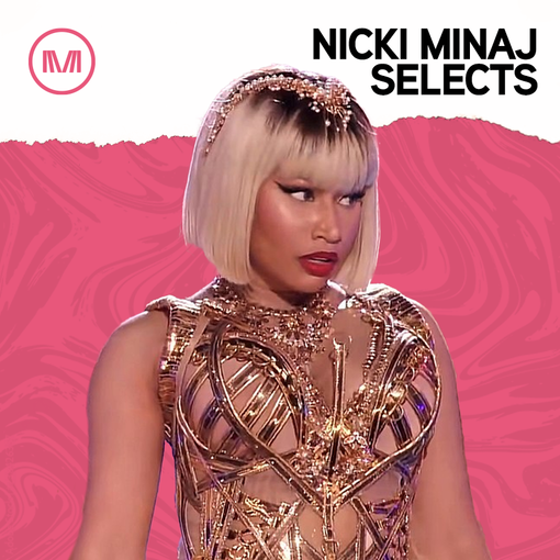 Nicki Minaj Selects