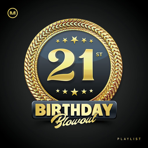 21st Birthday Blowout