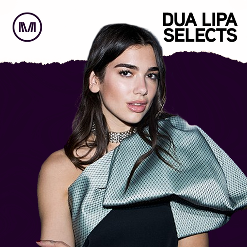 Dua Lipa Selects