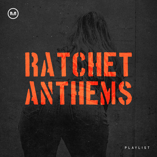 Ratchet Anthems