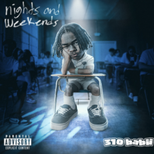 nights and weekends - 310babii