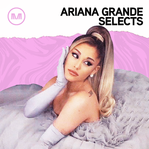 Ariana Grande Selects