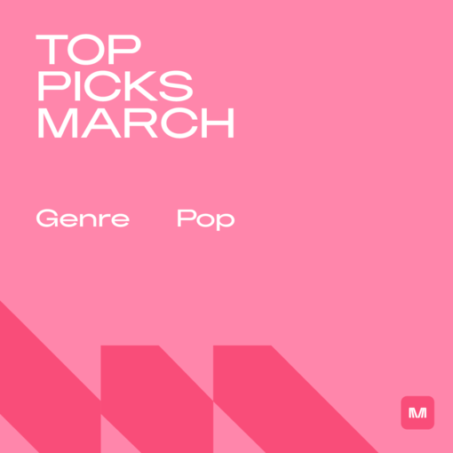Pop Top Picks - March
