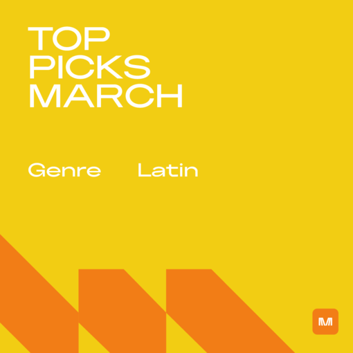 Latin Top Picks - March