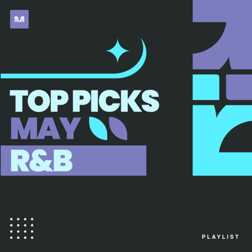 R&B Top Picks of  May