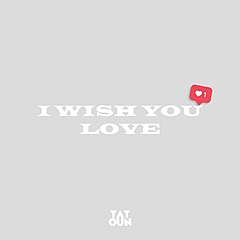 I Wish You Love