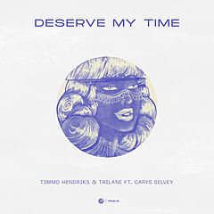 Deserve My Time