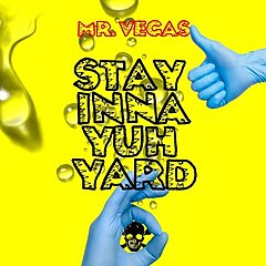 Stay A Yuh Yard