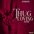 Thug Loving
