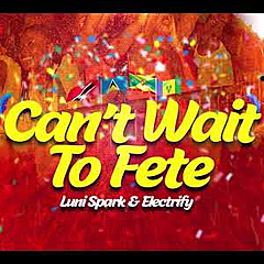 Cant Wait To Fete