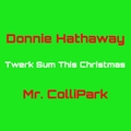 Twerk Sum This Christmas