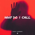 Why Do I Call