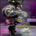 Drop It Low