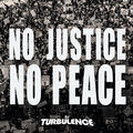 No Justice, No Peace