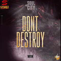 Don't Destroy