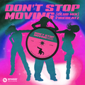 Don't Stop Moving