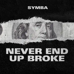 Never End Up Broke