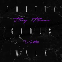 Pretty Girls Walk