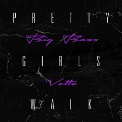 Pretty Girls Walk