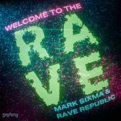 Welcome to the Rave