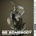 Be Somebody