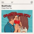 Crazy Over You