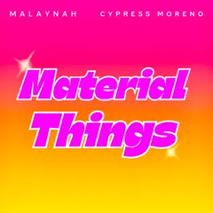 Material Things