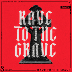 Rave To The Grave