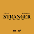 Stranger To Happiness