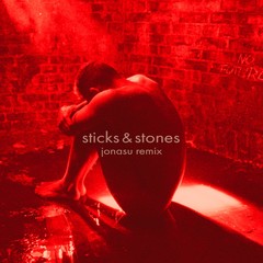 Sticks & Stones