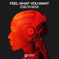 Feel What You Want