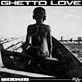 Ghetto Love