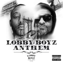 Lobby Boyz Anthem