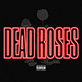 Dead Roses